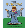 The Kingdom Inside of Me