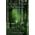 Journeys Through The Unknown