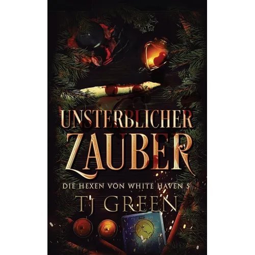 Unsterblicher Zauber: Hexen Fantasy