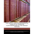 The Health and Environmental Impacts of Uranium Contamination in the Navajo Nation