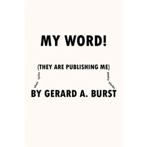 My Word!: (They are Publishing Me)