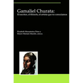 Gamaliel Churata: El Escritor, El Filósofo, El Artista Que No Conocíamos
