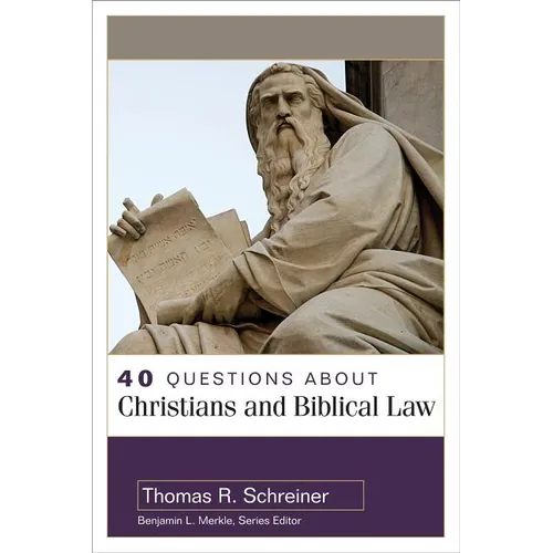 40 Questions about Christians and Biblical Law