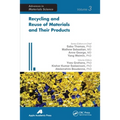 Recycling and Reuse of Materials and Their Products