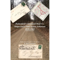 Butterfield's Overland Mail Co. Stagecoach Trail Across Arkansas 1858-1861