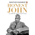 Honest John: A Life of John Matthai