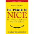 The Power of Nice: How to Conquer the Business World with Kindness