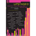 Upstaged: Making Theatre in a Media Age
