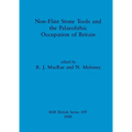 Non-Flint Stone Tools and the Palaeolithic Occupation of Britain
