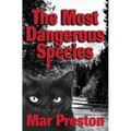 The Most Dangerous Species: Book II