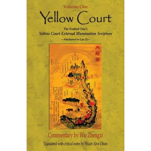 Yellow Court: The Exalted One's Scripture on the  External Illumination of the Yellow Court
