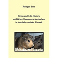 Stress und life History weiblicher Hausmeerschwein