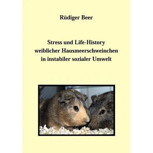 Stress und life History weiblicher Hausmeerschwein