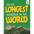 Top Ten Longest Wonders in the World