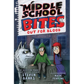 Middle School Bites 3: Out for Blood