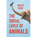 The Social Lives of Animals