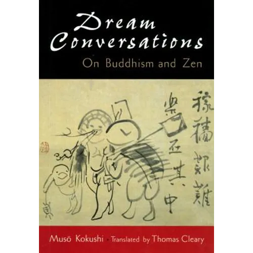 Dream Conversations: On Buddhism and Zen