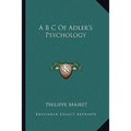 A B C Of Adler's Psychology
