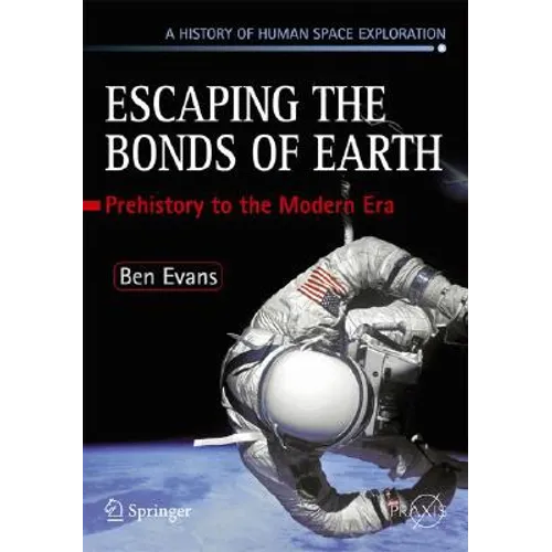 Escaping the Bonds of Earth: The Fifties and the Sixties