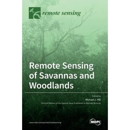 Remote Sensing of Savannas and Woodlands