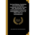 Die Insel Mainau. Geschichte einer Deutschordens-Commende vom XIII. bis zum XIX. Jahrhunderte. Mit Urkundenbuch verfasst und herausgegeben von Dr. K.