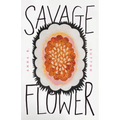 Savage Flower