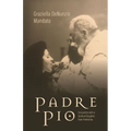 Padre Pio: Encounters with a Spiritual Daughter from Pietrelcina