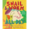 Snail and Worm All Day: Three Stories about Two Friends