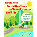 Road Trip Activities Book and Travel Journal for Kids. 100+ Pages of Road Trip Games and Activities