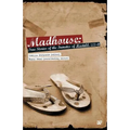 Madhouse