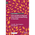 How and Why to Regulate False Political Advertising in Australia