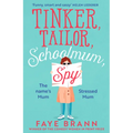 Tinker, Tailor, Schoolmum, Spy