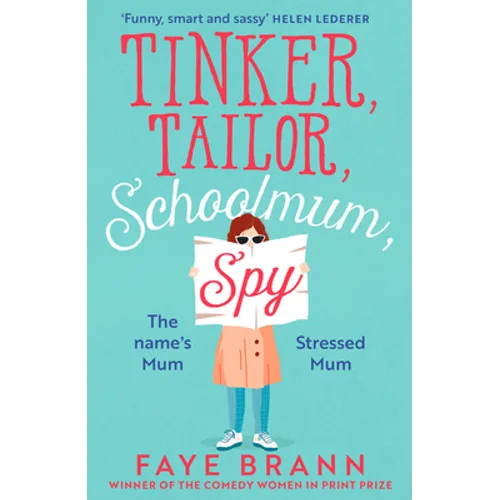 Tinker, Tailor, Schoolmum, Spy