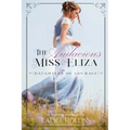 The Audacious Miss Eliza: A Sweet Regency Romance