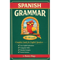 Spanish Grammar Complete Guide for English Speakers: Master Spanish Grammar Beginner to Intermediate (A1-B1)