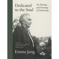 Dedicated to the Soul: The Writings and Drawings of Emma Jung