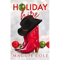 Holiday Hire: A Billionaire Single Dad Nanny Romance