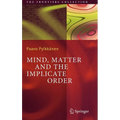 Mind, Matter and the Implicate Order