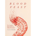 Blood Feast: The Complete Short Stories of Malika Moustadraf