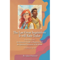 The Last Great Inquisition: It will Rain Today