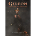 Gideon: The Sound and The Glory