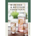 Batched & Bottled Cocktails