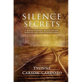 Silence and Secrets: A Jewish Woman's Tale of Escape, Survival and Love in World War II