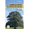 L'homme qui portait sa charrue sur son dos: et autres histoires en parler de Noth (Creuse) Bilingue français-nothois