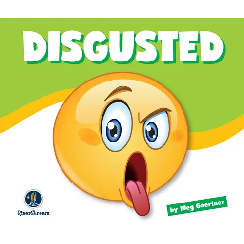 Learning about Emotions: Disgusted