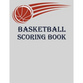 Basketball Scoring Book: Basic Basketball Scorebook - 50 Games - Scoring by Half