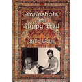 Snapshots of the Hippy Trail.