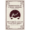 Reminiscencess of a Stock Operator & How I Made $2,000,000 in the Stock Market