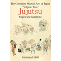 The Complete Martial Arts of Japan Volume Two: Jujutsu