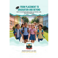 From Placement to Graduation and Beyond